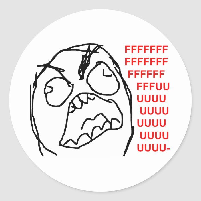 rage_guy_angry_fuu_fuuu_rage_face_meme_classic_round_sticker-rc2e2d868cfce402dbf2cda7e0190505c_0ugmm_8byvr_704.jpg